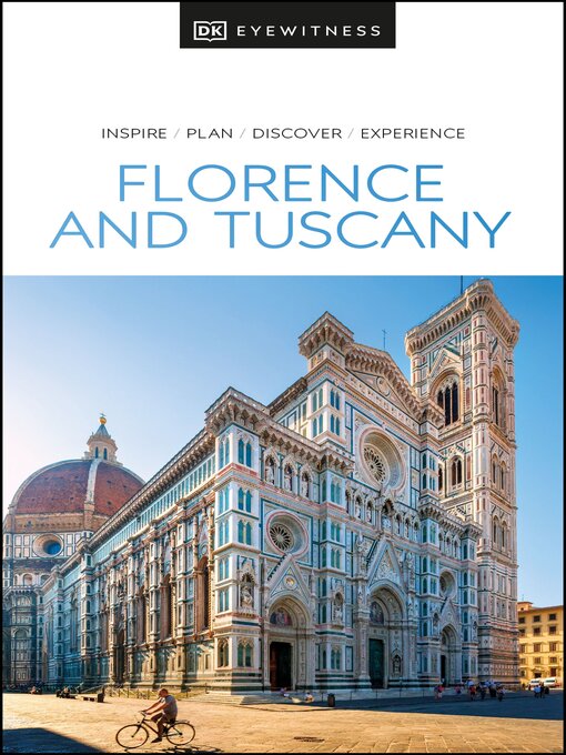 Title details for DK Eyewitness Florence and Tuscany by DK Eyewitness - Available